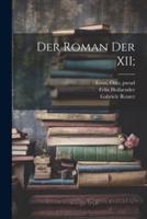 Der Roman Der XII;