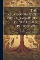 The Relationships of the Salamanders of the Genus Plethodon