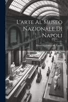 L'arte Al Museo Nazionale Di Napoli