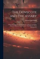 The Dovecote and the Aviary
