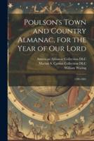 Poulson's Town and Country Almanac, for the Year of Our Lord