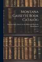 Montana Cassette Book Catalog