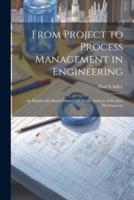 From Project to Process Management in Engineering
