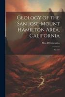 Geology of the San Jose-Mount Hamilton Area, California