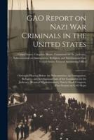 GAO Report on Nazi War Criminals in the United States