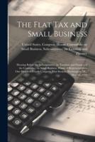 The Flat Tax and Small Business