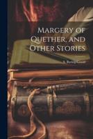 Margery of Quether, and Other Stories