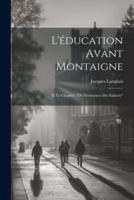 L'éducation Avant Montaigne