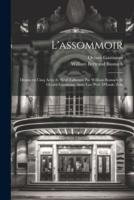 L'assommoir; Drame En Cinq Actes Et Neuf Talbeaux Par William Busnach Et Octave Gastineau. Avec Une Préf. d'Émile Zola