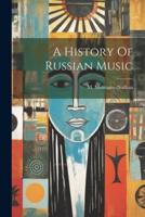 A History Of Russian Music