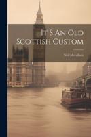 It S An Old Scottish Custom