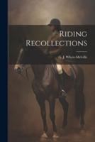 Riding Recollections