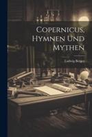 Copernicus, Hymnen Und Mythen