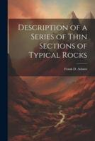 Description of a Series of Thin Sections of Typical Rocks