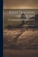 Jesuit Teaching on the Ten Commandments