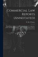 Commercial Law Reports (Annotated)