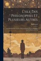 L'isle Des Philosophes Et Plusieurs Autres