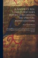 A Review Of Rev. Charles Beecher's Report Concerning The Spiritual Manifestations