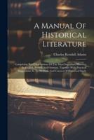 A Manual Of Historical Literature