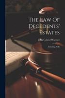 The Law Of Decedents' Estates