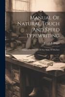 Manual Of Natural Touch And Speed Typewriting