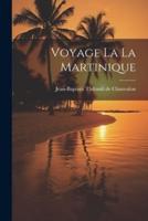Voyage La La Martinique