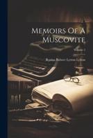 Memoirs Of A Muscovite; Volume 2