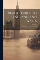 Black's Guide To England And Wales