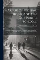 A Case Of Federal Propaganda In Our Public Schools