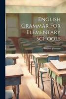English Grammar For Elementary Schools