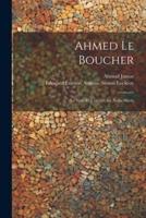 Ahmed Le Boucher