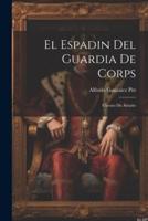 El Espadin Del Guardia De Corps