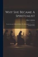 Why She Became A Spiritualist