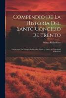 Compendio De La Historia Del Santo Concilio De Trento