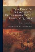 Don Diego De Peñalosa Y Su Descubrimiento Del Reino De Quivira
