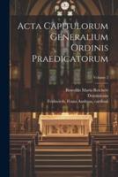 Acta Capitulorum Generalium Ordinis Praedicatorum; Volume 2