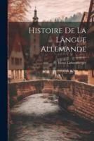 Histoire De La Langue Allemande