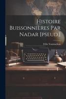 Histoire Buissonnières Par Nadar [Pseud.]