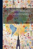 Les Écritures Manichéennes ..; Volume 2