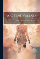 Ars Bene Valendi