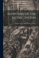 Adoption Of The Metric System
