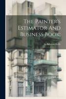 The Painter's Estimator And Business Book;
