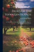 Fruits Of The Hawaiian Islands