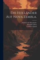 Die Holländer Auf Nova Zembla.