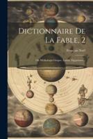 Dictionnaire De La Fable, 2