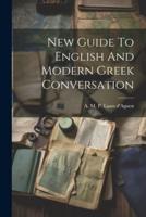 New Guide To English And Modern Greek Conversation