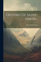 Oeuvres De Saint-Simon...