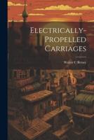Electrically-Propelled Carriages