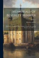 Memorials Of Beverley Minster