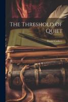 The Threshold of Quiet